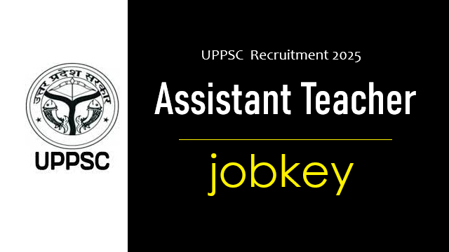 UPPSC Assistant Teacher Online Form 2025-jobkey